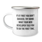 Funny Web Developer Gifts from Friends, Web Developer Camping Mug for Graduation, If At First You Don't Succeed Quote, Ideal Gifts for Web Developer, Stainless Steel Enamel Finish - Image 1